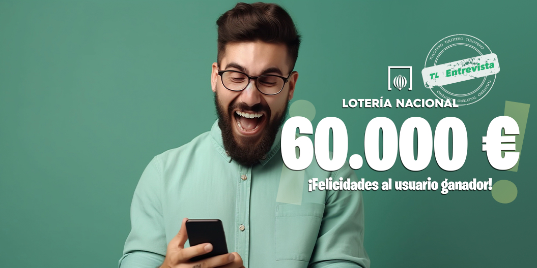 ¡60.000€ para el ganador del Primer Premio Lotería Nacional!